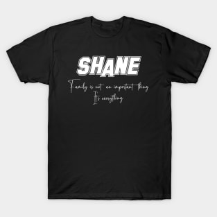 Shane Second Name, Shane Family Name, Shane Middle Name T-Shirt